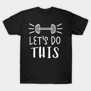 Let's Do It , Workout , Sport , Cute Gym, Gym Gift, Positive Sport, Motivational T-Shirt